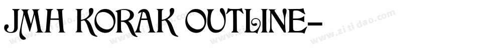 JMH KORAK OUTLINE字体转换